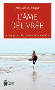 L’âme délivrée: Un voyage au plus profond de nous-même