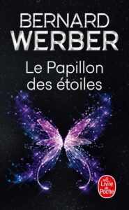 Le Papillon des Étoiles - Bernard Werber